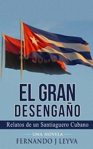 El Gran Desengaño