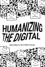 Humanizing the Digital