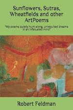 Sunflowers, Sutras, Wheatfields and other ArtPoems