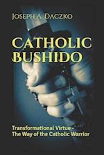 Catholic Bushido