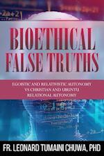 Bioethical False Truths