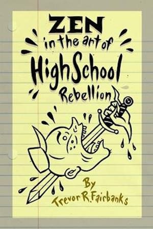 Zen in the Art of High School Rebellion