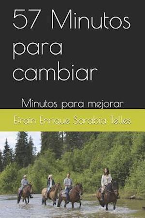 57 Minutos Para Cambiar