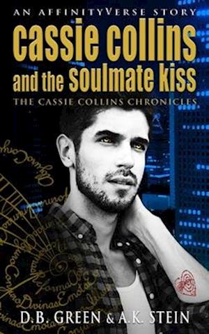 Cassie Collins and the Soulmate Kiss