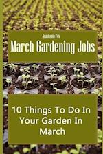 March Gardening Jobs