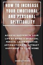 How to Increase Your Emotional and Personal Spirituality