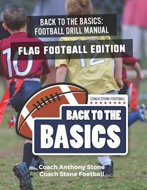 Back to the Basics Football Drill Manual