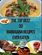 The Top Best 30 Marijuana Recipes Ever Eaten