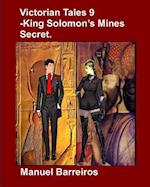 Victorian Tales 9 - King Solomon's Mines Secret