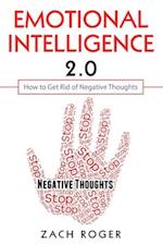 Emotional Intelligence 2.0: How to Get Rid of Negative Thoughts 