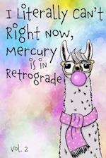 I Literally Can't Right Now Mercury Is in Retrograde