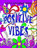 Positive Vibes Adult Color Book