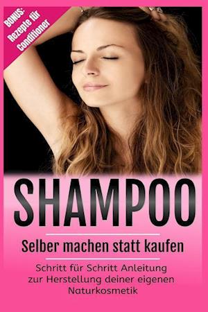 Shampoo Selber Machen Statt Kaufen