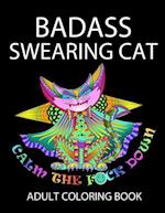 Badass Swearing Cat: Calm the F*ck Down 