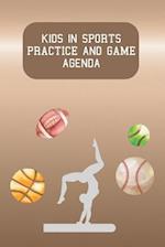 Kids in Sports Practice and Game Agenda
