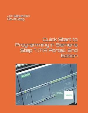 Quick Start to Programming in Siemens Step 7 (TIA Portal), 2nd Edition