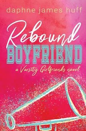 Rebound Boyfriend