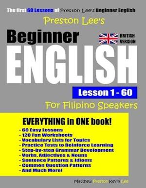 Preston Lee's Beginner English Lesson 1 - 60 for Filipino Speakers (British Version)