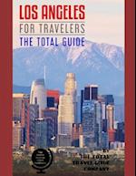 Los Angeles for Travelers. the Total Guide