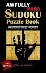 Awfully Hard Sudoku Puzzle Book