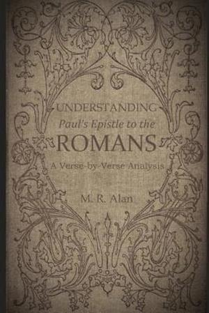 Understanding Paul's Epistle to the Romans