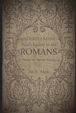 Understanding Paul's Epistle to the Romans