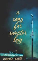 A Song for Sweater-Boy