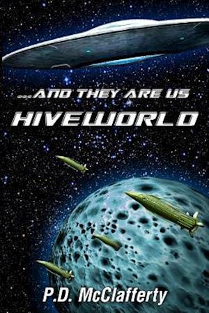 ...and They Are Us Hiveworld