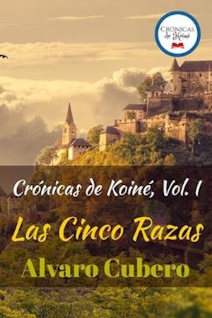 Crónicas de Koiné, Vol. I