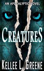 Creatures - An Apocalyptic Novel