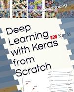 Deep Learning with Keras from Scratch