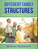 Different Family Structures: Relationships- Issues - Provisions 