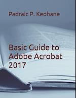 Basic Guide to Adobe Acrobat 2017