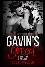 Gavin's Greed