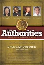 The Authorities - Monica Montgomery: Powerful Wisdom from Leaders in the Field 