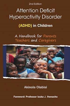 Attention Deficit Hyperactivity Disorder (Adhd) in Children