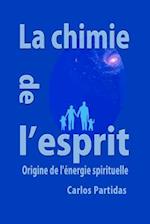 La Chimie de l'Esprit