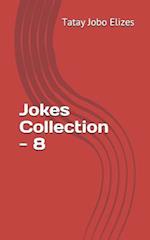 Jokes Collection - 8