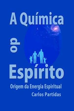 A Química Do Espírito