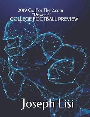 2019 Go For The 2.com "Power 5" College Football Preview
