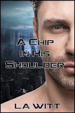 A Chip In His Shoulder
