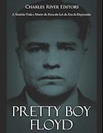 Pretty Boy Floyd