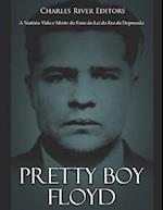 Pretty Boy Floyd