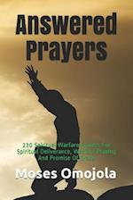 Answered Prayers: 230 Spiritual Warfare Prayers For Spiritual Deliverance, Warfare Praying And Promise Of Grace 