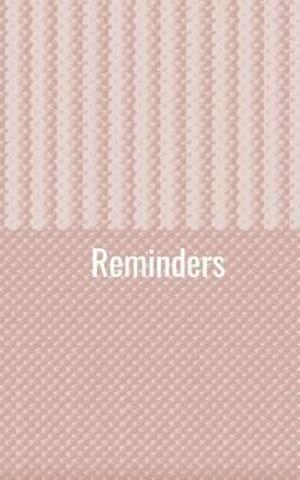 Reminders