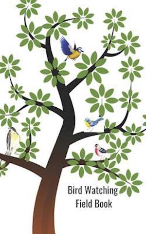 Bird Watching Field Book