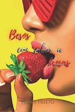 Besos Con Sabor a Fresas