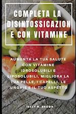 Completa La Disintossicazione Con Vitamine