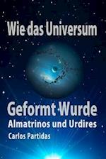 Wie Das Universum Geformt Wurde