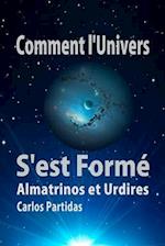 Comment l'Univers s'Est Formé